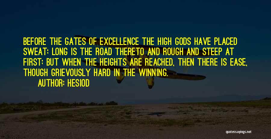 Road Is Rough Quotes By Hesiod
