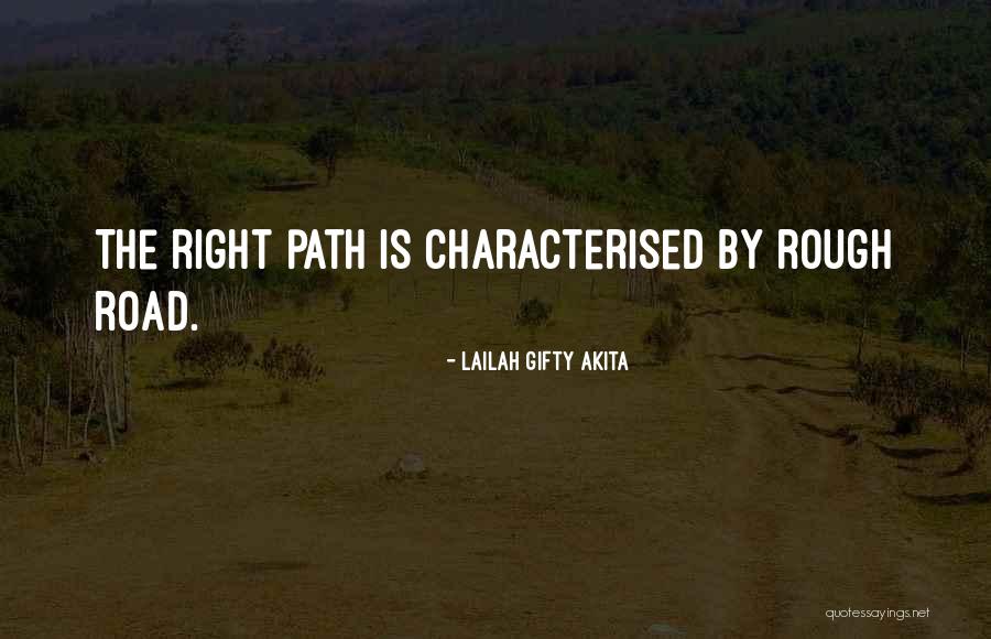 Road Is Rough Quotes By Lailah Gifty Akita