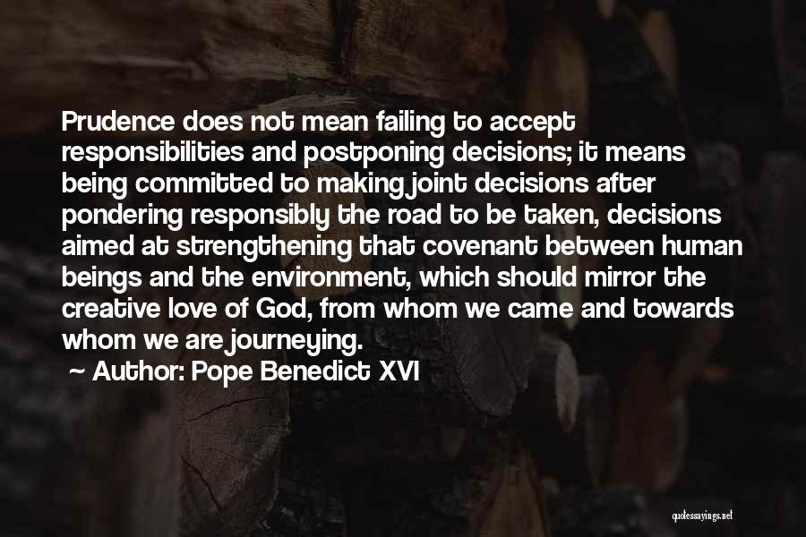 Road Less Taken Quotes By Pope Benedict XVI