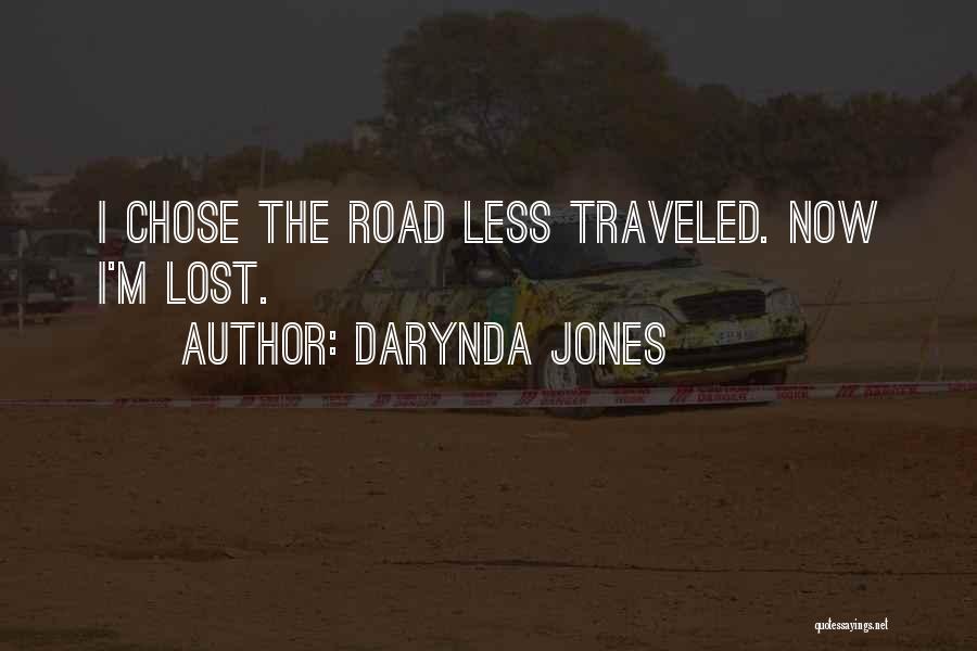 Road Less Traveled Quotes By Darynda Jones