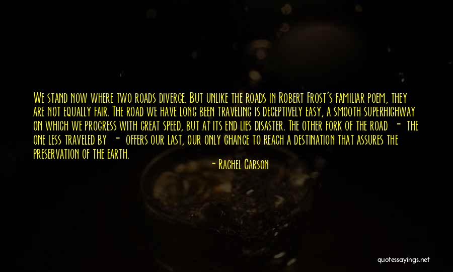 Road Less Traveled Quotes By Rachel Carson