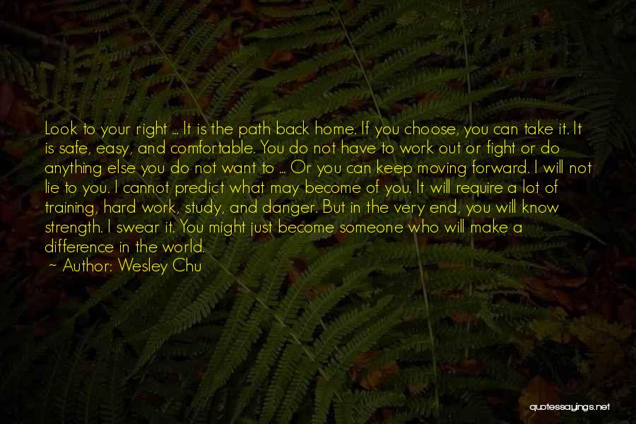 Road Less Traveled Quotes By Wesley Chu