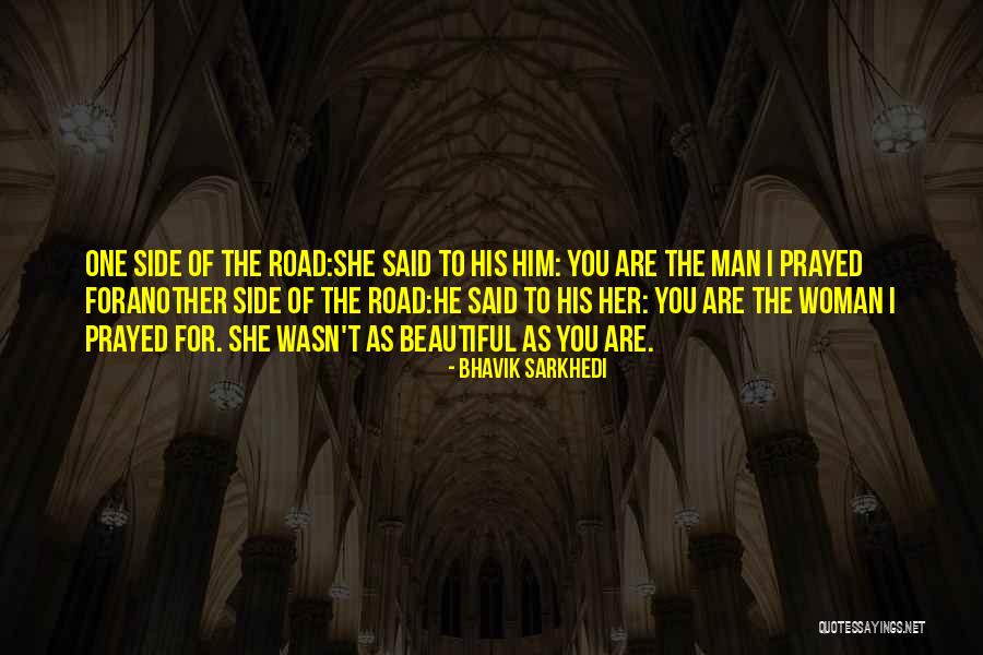 Road Man Quotes By Bhavik Sarkhedi Road Man Quotes By Bhavik Sarkhedi