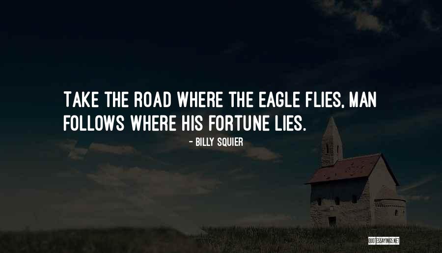 Road Man Quotes By Billy Squier Road Man Quotes By Billy Squier