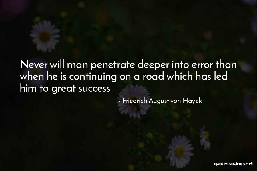 Road Man Quotes By Friedrich August Von Hayek Road Man Quotes By Friedrich August Von Hayek