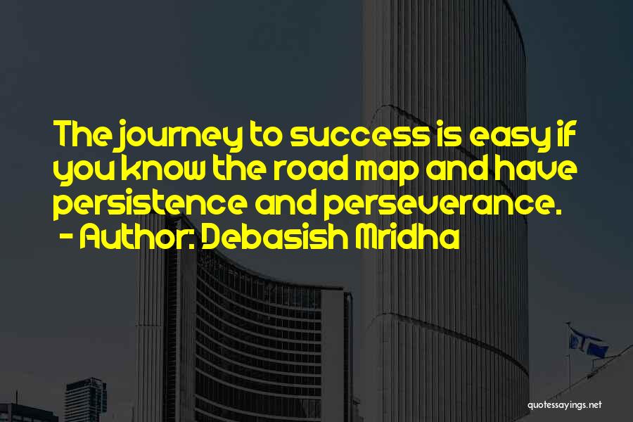 Road Map Success Quotes By Debasish Mridha