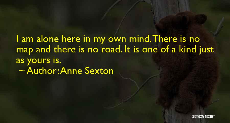 Road Maps Quotes By Anne Sexton