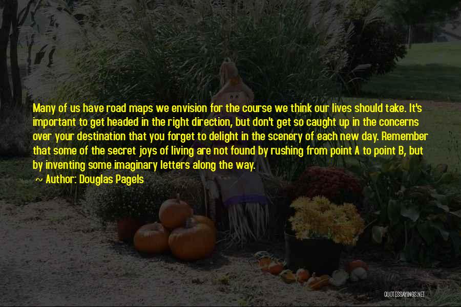 Road Maps Quotes By Douglas Pagels