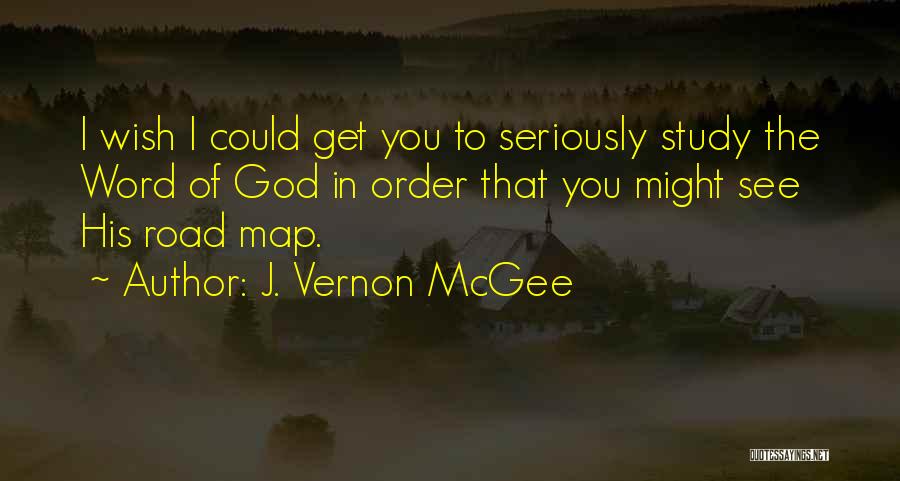 Road Maps Quotes By J. Vernon McGee