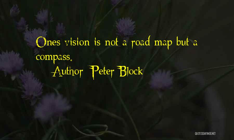 Road Maps Quotes By Peter Block