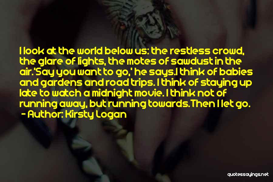 Road Movie Quotes By Kirsty Logan