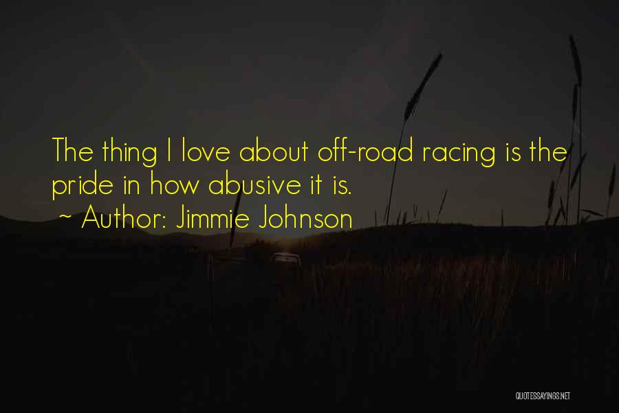 Road Racing Quotes By Jimmie Johnson