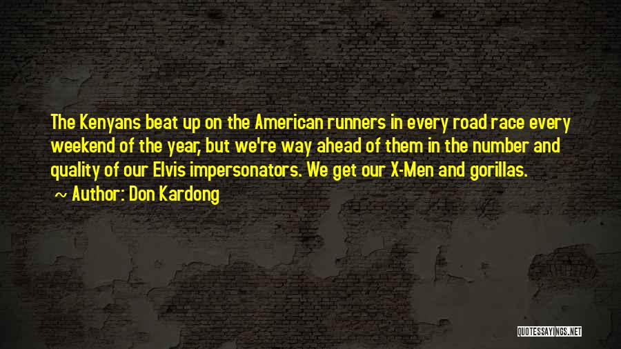 Road Runners Quotes By Don Kardong