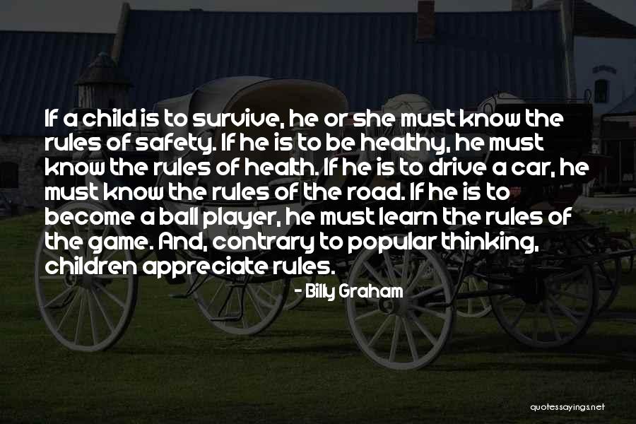 Road Safety Quotes By Billy Graham