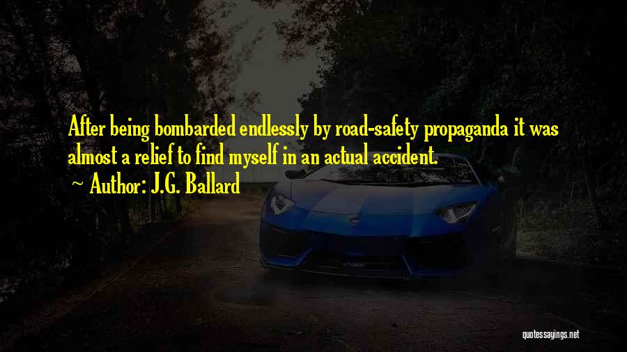Road Safety Quotes By J.G. Ballard Road Safety Quotes By J.G. Ballard
