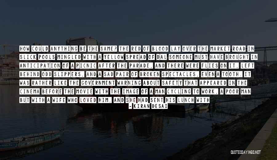 Road Safety Quotes By Kiran Desai Road Safety Quotes By Kiran Desai