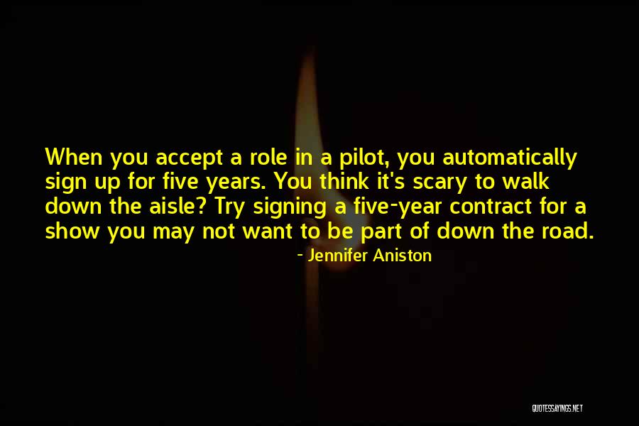 Road Sign Quotes By Jennifer Aniston Road Sign Quotes By Jennifer Aniston