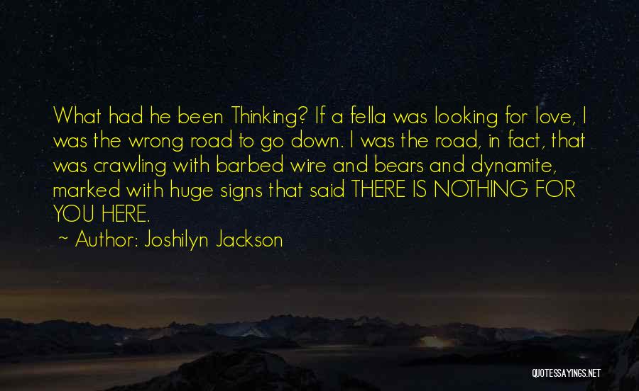 Road Signs Quotes By Joshilyn Jackson