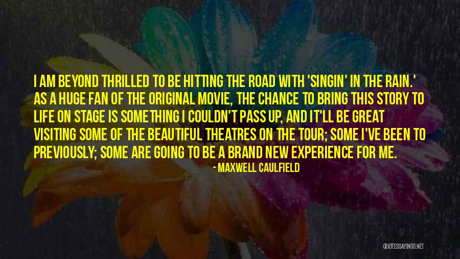 Road The Movie Quotes By Maxwell Caulfield Road The Movie Quotes By Maxwell Caulfield