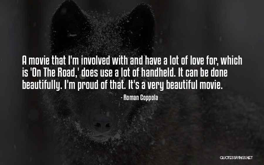 Road The Movie Quotes By Roman Coppola Road The Movie Quotes By Roman Coppola