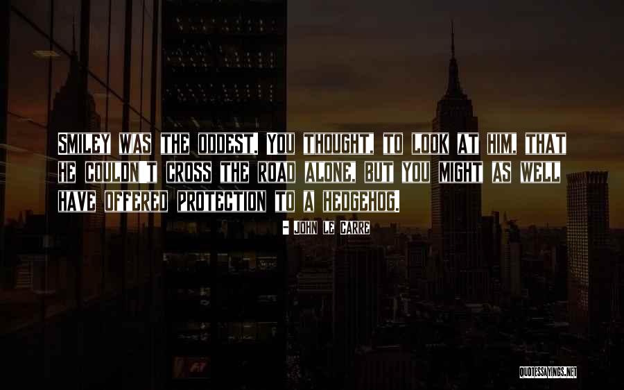Road To Character Quotes By John Le Carre Road To Character Quotes By John Le Carre