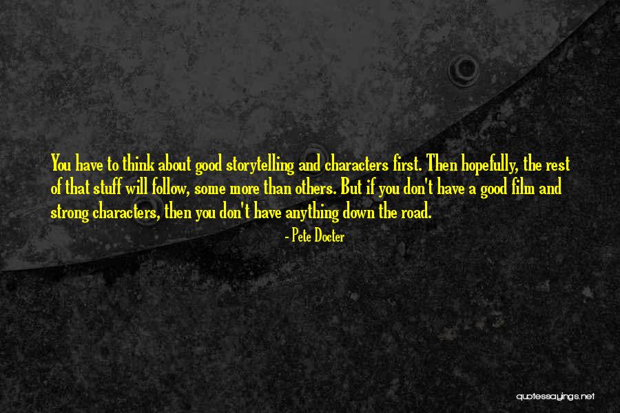 Road To Character Quotes By Pete Docter Road To Character Quotes By Pete Docter