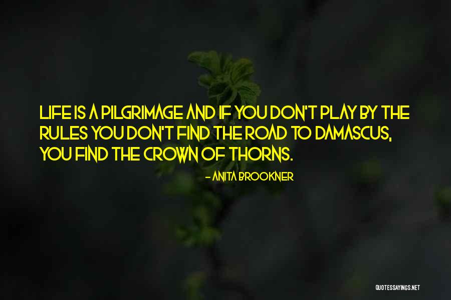 Road To Damascus Quotes By Anita Brookner Road To Damascus Quotes By Anita Brookner