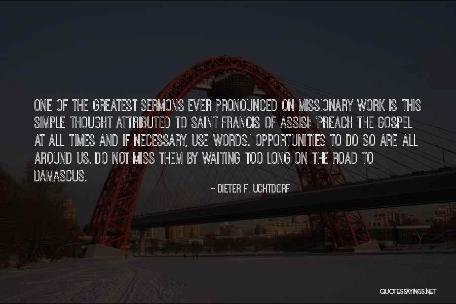 Road To Damascus Quotes By Dieter F. Uchtdorf Road To Damascus Quotes By Dieter F. Uchtdorf
