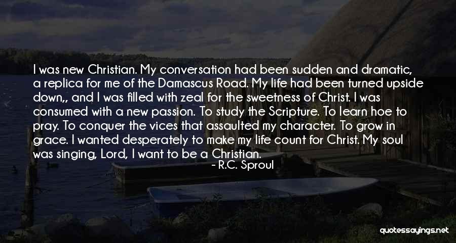 Road To Damascus Quotes By R.C. Sproul