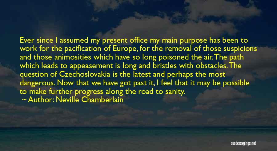 Road To Europe Quotes By Neville Chamberlain
