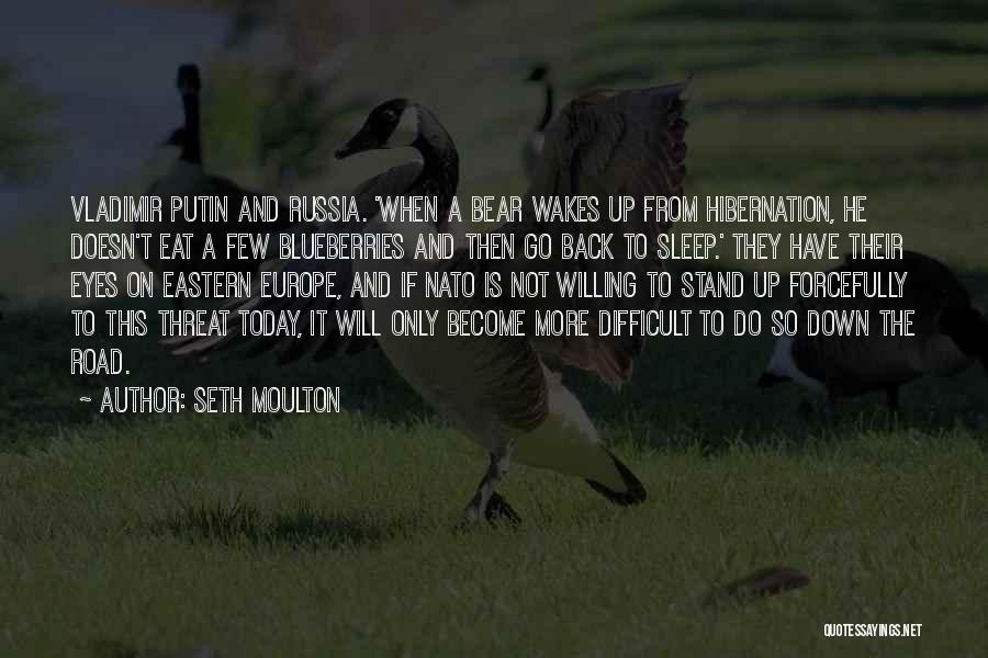 Road To Europe Quotes By Seth Moulton