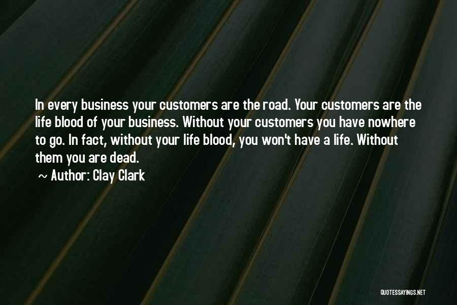 Road To Nowhere Quotes By Clay Clark