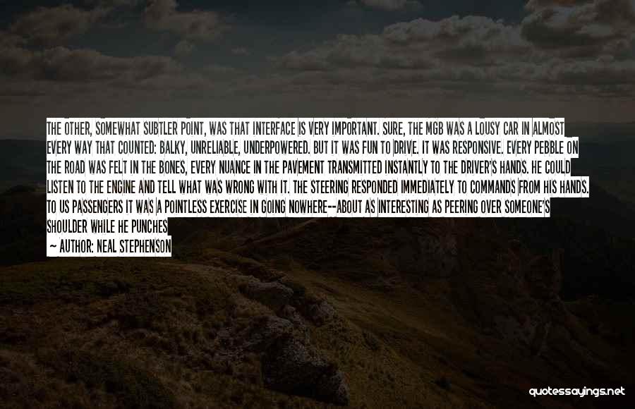 Road To Nowhere Quotes By Neal Stephenson