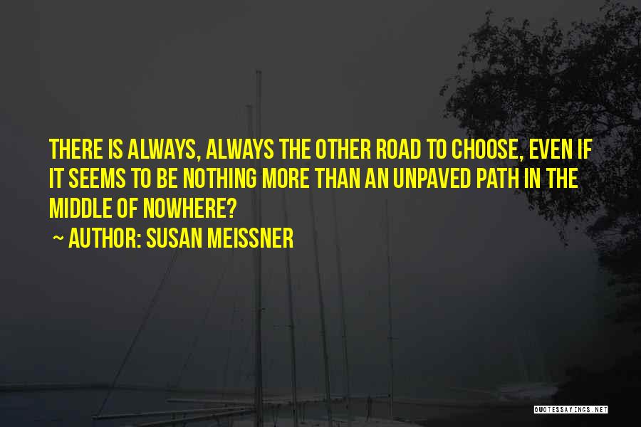 Road To Nowhere Quotes By Susan Meissner