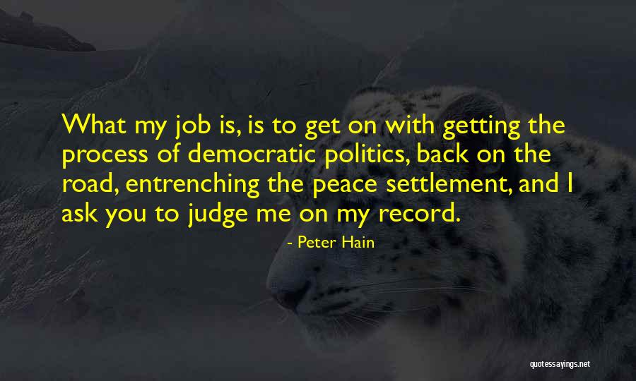 Road To Peace Quotes By Peter Hain Road To Peace Quotes By Peter Hain