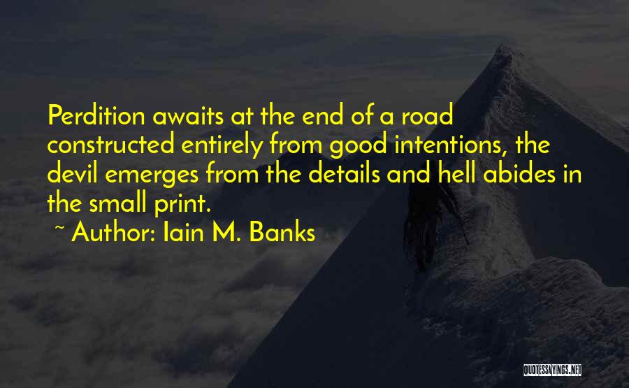 Road To Perdition Quotes By Iain M. Banks