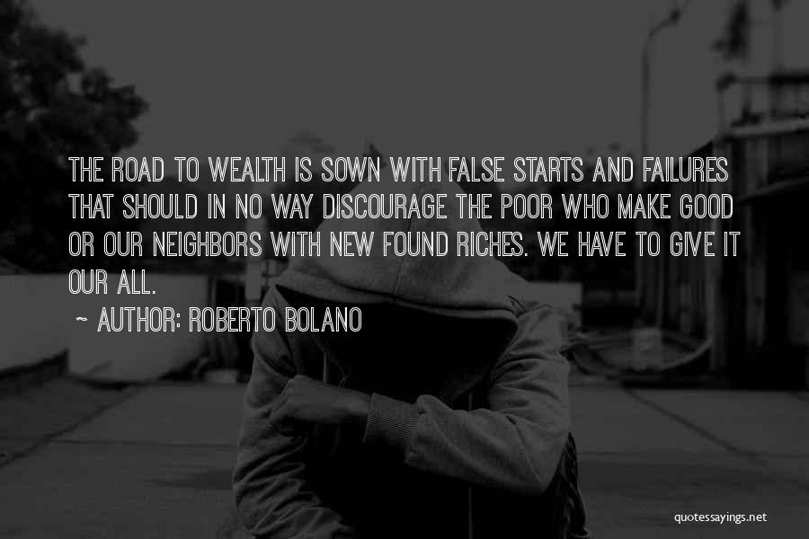 Road To Riches Quotes By Roberto Bolano