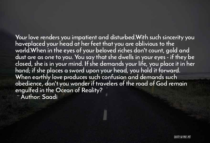 Road To Riches Quotes By Saadi