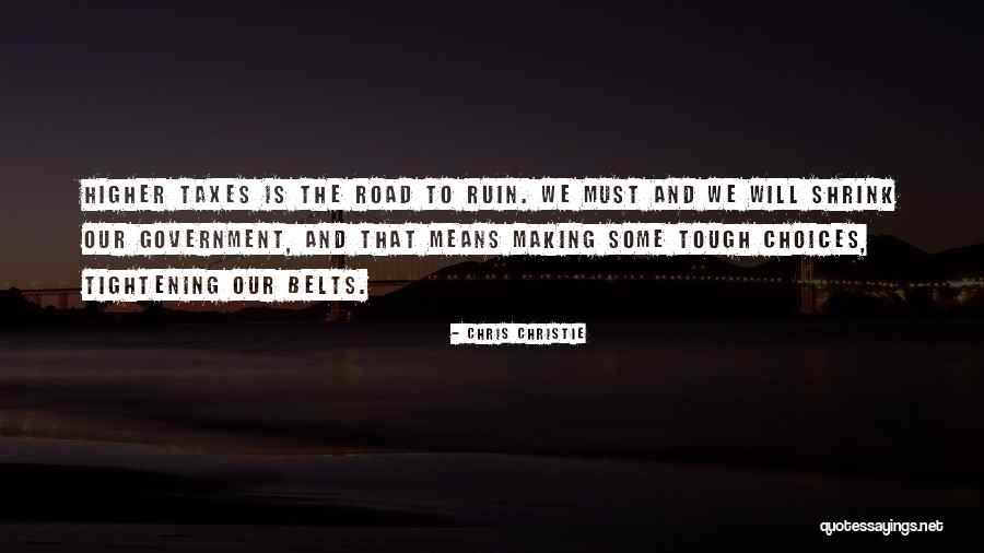 Road To Ruin Quotes By Chris Christie Road To Ruin Quotes By Chris Christie
