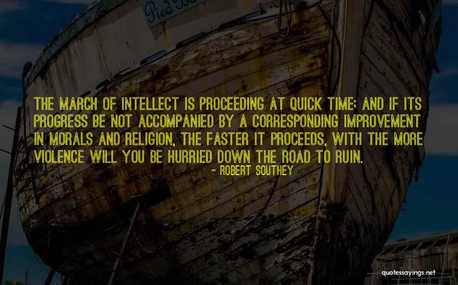 Road To Ruin Quotes By Robert Southey Road To Ruin Quotes By Robert Southey