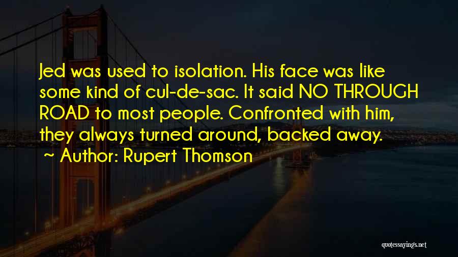 Road To Rupert Quotes By Rupert Thomson