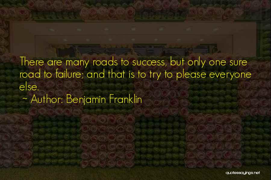 Road To Success Quotes By Benjamin Franklin
