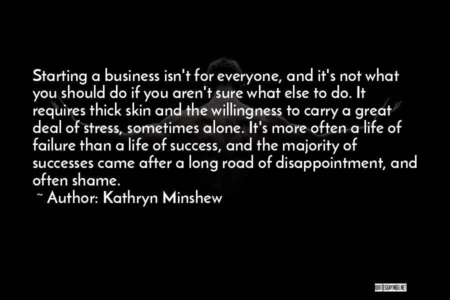 Road To Success Quotes By Kathryn Minshew