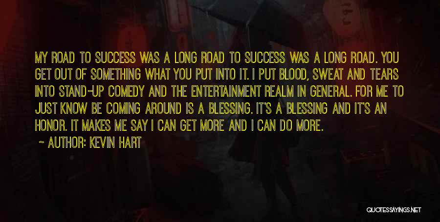 Road To Success Quotes By Kevin Hart