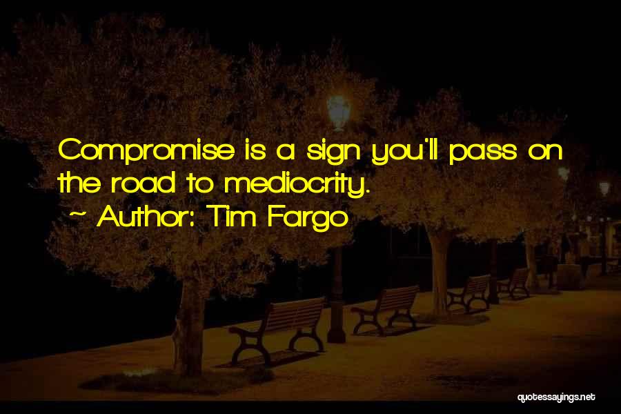 Road To Success Quotes By Tim Fargo