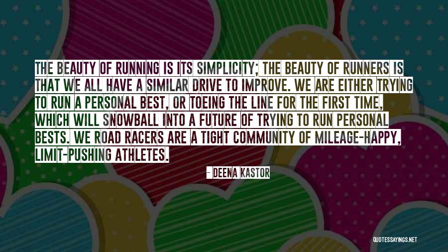 Road To The Future Quotes By Deena Kastor Road To The Future Quotes By Deena Kastor