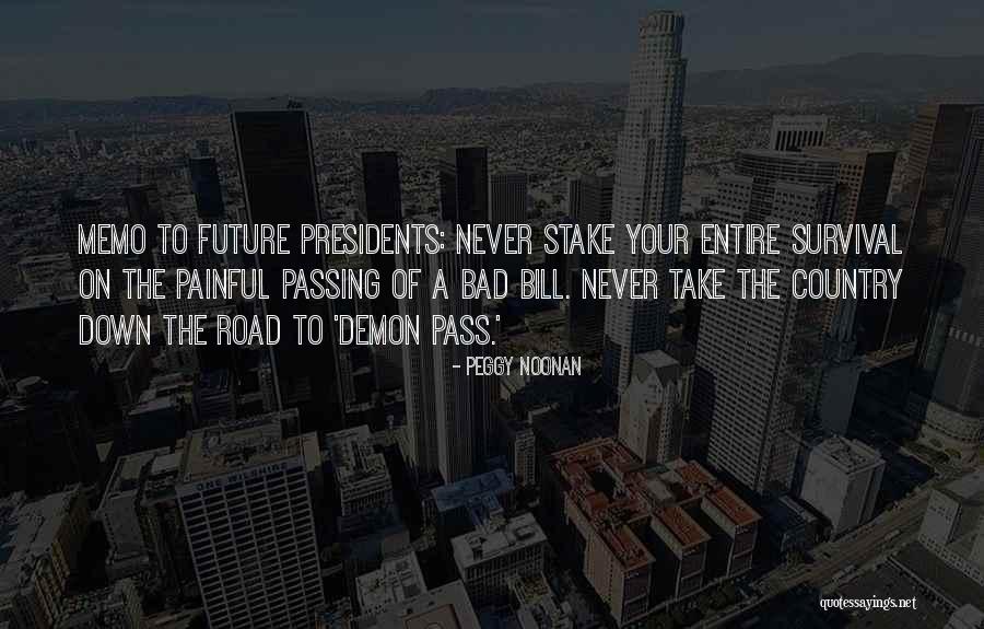 Road To The Future Quotes By Peggy Noonan Road To The Future Quotes By Peggy Noonan