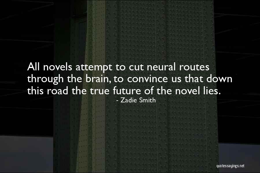 Road To The Future Quotes By Zadie Smith Road To The Future Quotes By Zadie Smith
