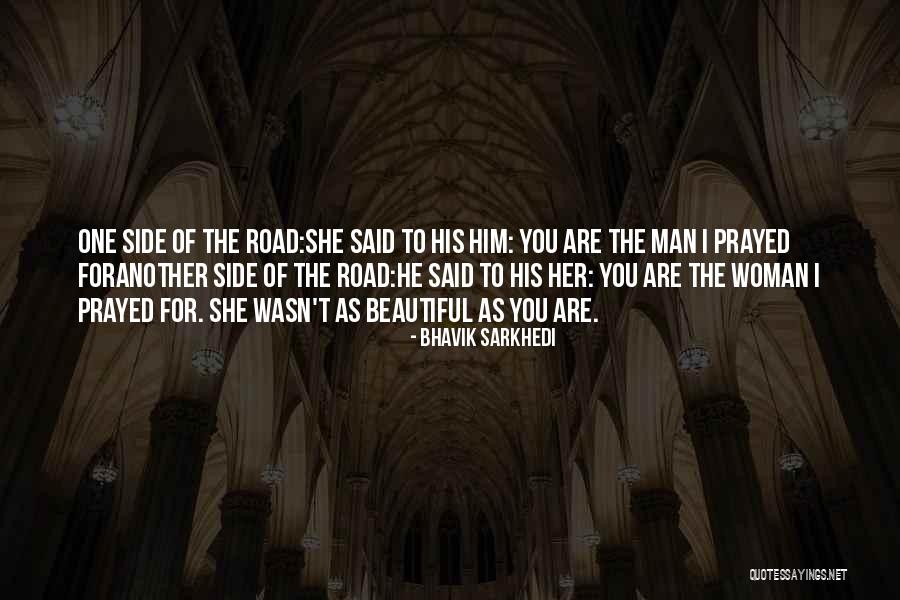 Road To You Quotes By Bhavik Sarkhedi Road To You Quotes By Bhavik Sarkhedi