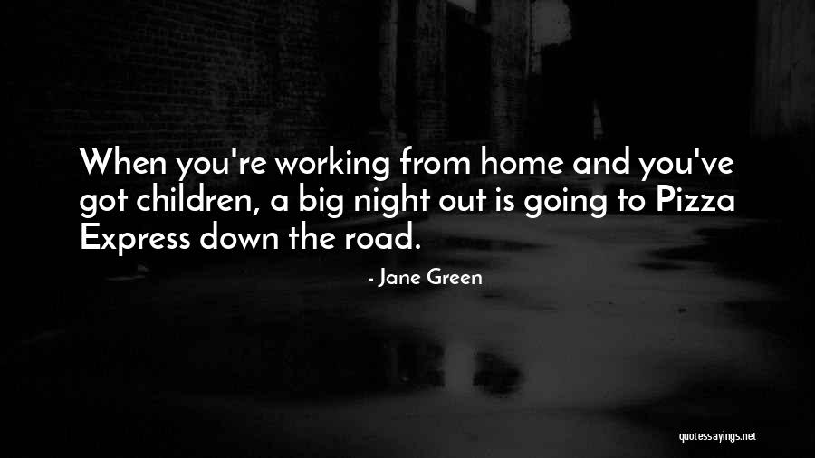 Road To You Quotes By Jane Green